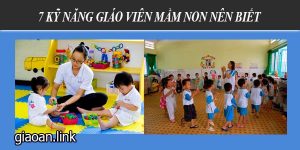 7 kỹ năng giáo viên mầm non nên biết