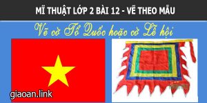 Bài giảng điện tử mĩ thuật lớp 2 bài 11