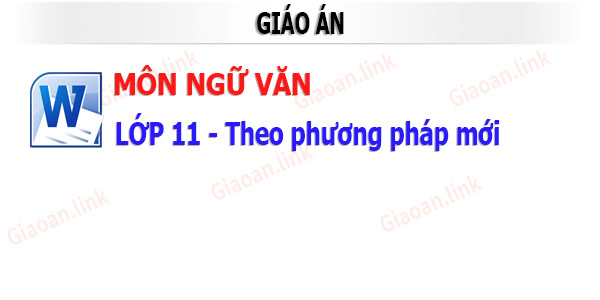 giáo án ngữ văn 11 theo phương pháp mới