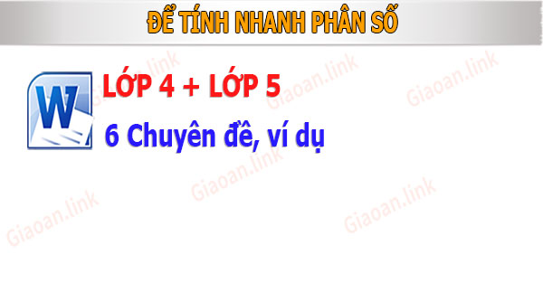 tính nhanh phân số lớp 4 và 5