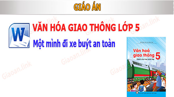 giáo án văn hóa giao thông lớp 5 bài 3