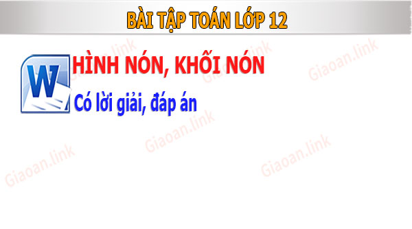 Bài tập hình nón khối nón