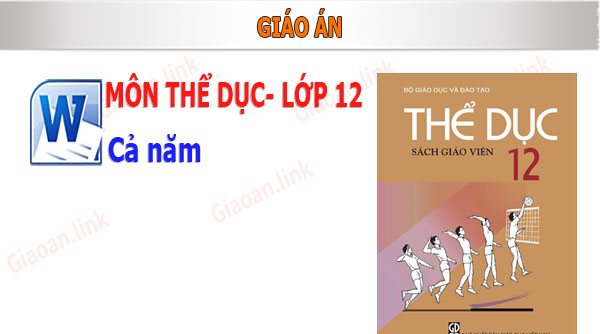 giáo án thể dục lớp 12 cả năm