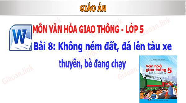 giáo án văn hóa giao thông lớp 5 bài 8