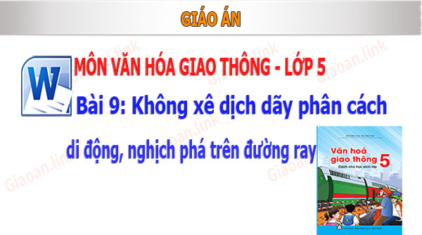 giáo án văn hóa giao thông lớp 5 bài 9