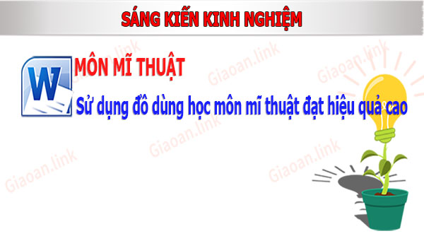 Sử dụng đồ dùng học môn mĩ thuật đạt hiệu quả cao