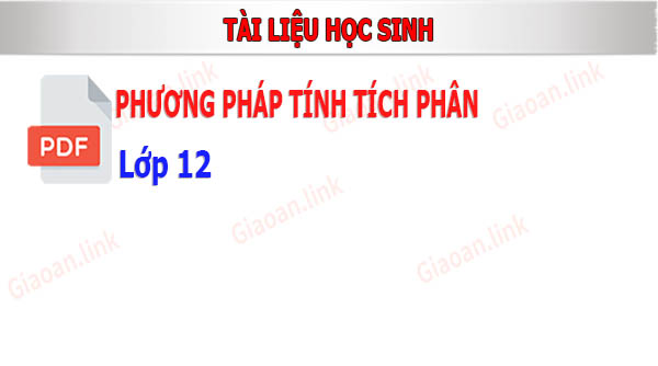 phương pháp tính tích phân lớp 12