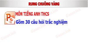 powerpoint rung chuong vang tieng anh thcs