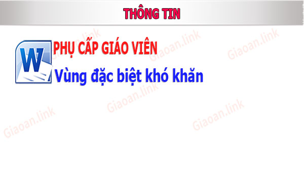 phụ cấp giáo viên dùng đặc biệt khó khăn