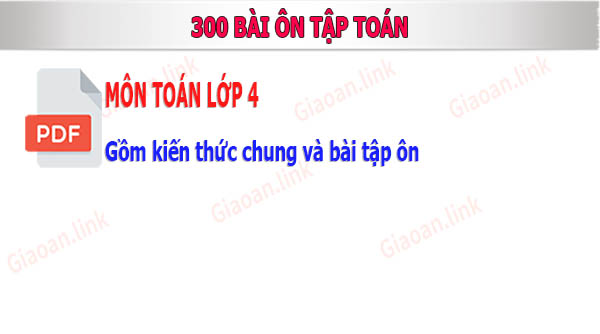 300 bài ôn tập toán lớp 4