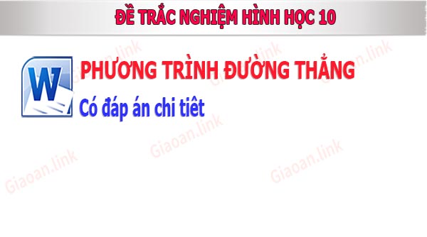 bai tap trac nghiem hinh hoc 10 phương trinh duong thang