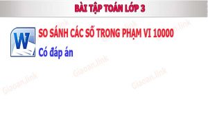 bài tập toán lớp 3 so sánh các số trong phạm vi 10000
