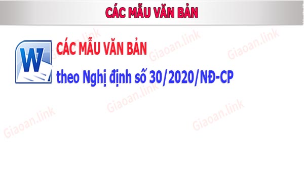 các mẫu văn bản theo nghị định 30-2020