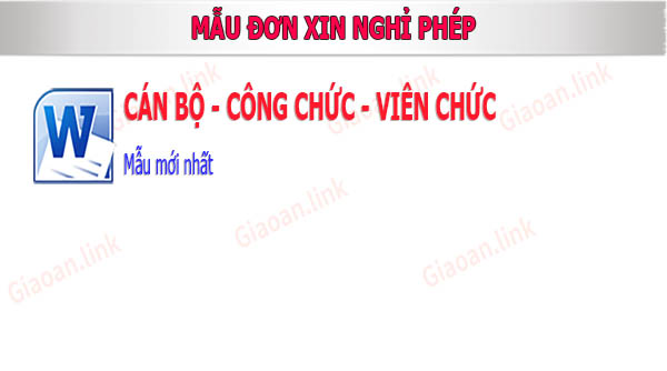 mẫu đơn xin nghỉ phép của cán bộ công chức viên chức