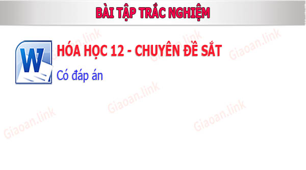 bai tập trac nghiem hoa hoc 12 chuyen de sat