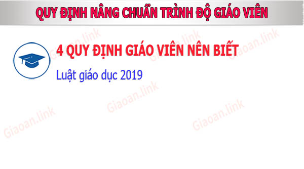 4 quy định nâng chuẩn trình độ giáo viên 2020