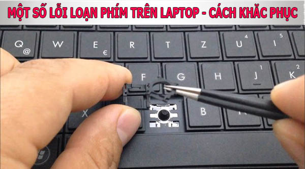 cac loi loan phim tren laptop va cach khac phuc