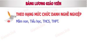 bang luong giao vien theo hang chuc danh