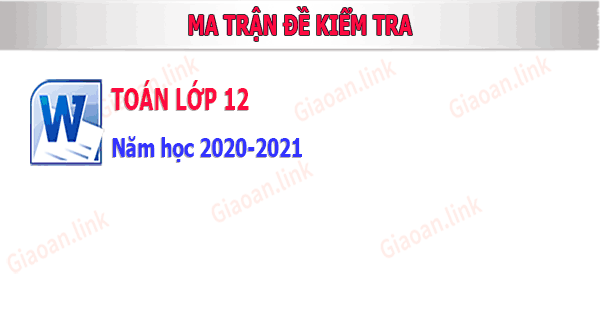 ma tran de kiem tra toan lop 12