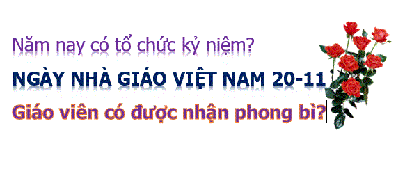 ngay nha giao viet nam 20-11 giao vien co duoc nhan phong bi