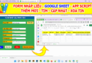 Google Sheet Form – Thêm mới – Tìm kiếm – Cập nhật – Xóa, sử dụng App Script