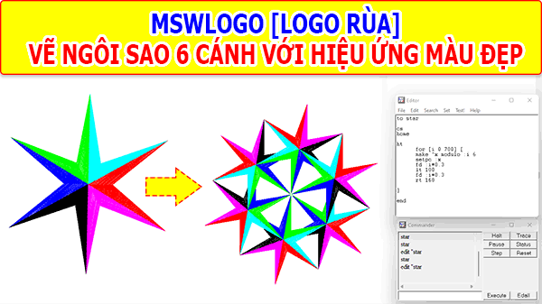 Tin học 5 - MSWLogo Vẽ ngôi sao 6 cách hiệu ứng màu » Tài liệu ...
