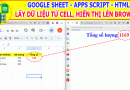 HTML Apps script Lấy dữ liệu từ CELL Spreadsheet lên Browser