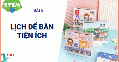 Bài giảng STEM lớp 2 bài 5 Lịch để bàn